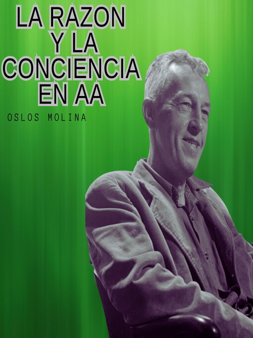 Title details for La razón y la conciencia en AA by Oslos Molina - Available